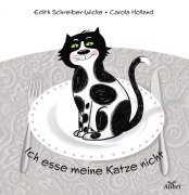 Cover-Bild zum Titel 'Ich esse meine Katze nicht' von 'Edith Schreiber-Wicke'