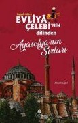 Cover-Bild zum Titel 'Evliya Celebinin Dilinden Ayasofyanin Sirlari' von 'Nihat Yalcin'