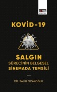 Cover-Bild zum Titel 'Kovid-19 Salgin Sürecinin Belgesel Sinemada Temsili' von 'Salih Ocakoglu'