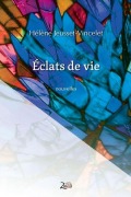 Cover-Bild zum Titel 'Eclats de vie' von 'Hélène Jeusset-Vincelet'