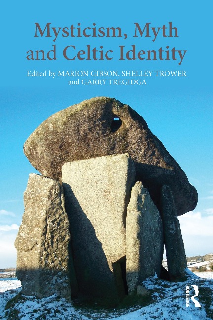 Mysticism, Myth and Celtic Identity - 