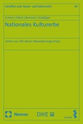 Cover-Bild zum Titel 'Nationales Kulturerbe' von 'Dieter Grimm, Charlotte Klonk, Nina Kathalin Kummer, Theodor Schöllgen'