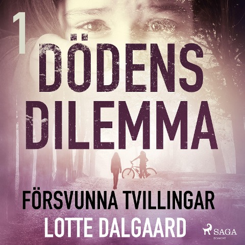 Dödens dilemma 1 - Försvunna tvillingar - Lotte Dalgaard