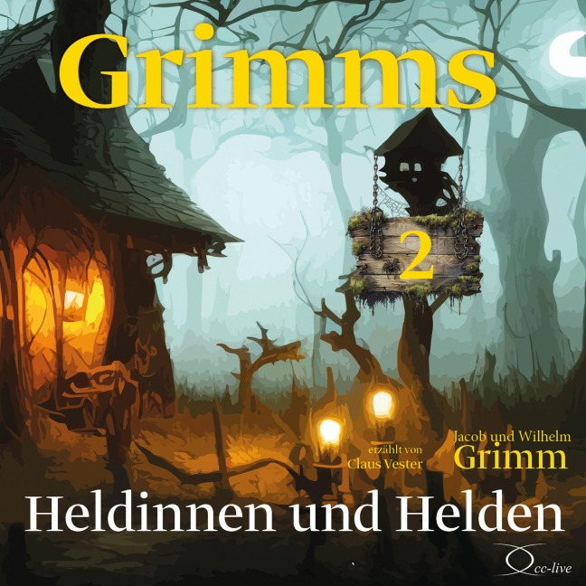 Grimms 2 - Heldinnen und Helden - Jacob Grimm, Wilhelm Grimm
