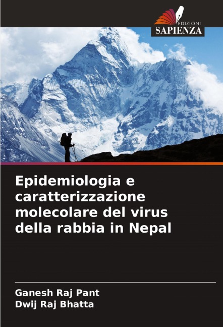 Epidemiologia e caratterizzazione molecolare del virus della rabbia in Nepal - Ganesh Raj Pant, Dwij Raj Bhatta