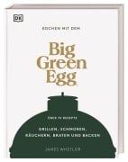 Cover-Bild zum Titel 'Kochen mit dem Big Green Egg' von 'James Whetlor'