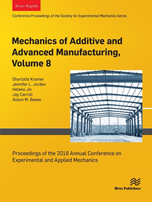 Mechanics of Additive and Advanced Manufacturing, Volume 8 - 