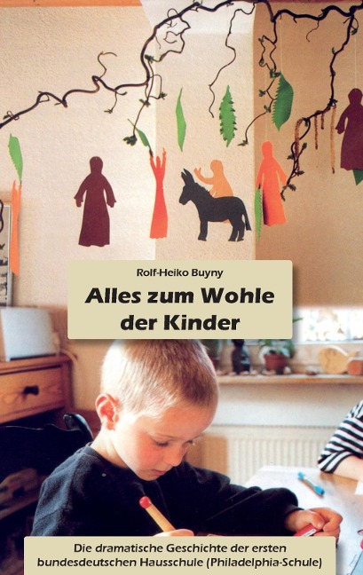 Alles zum Wohle der Kinder - Rolf-Heiko Buyny