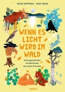 Cover-Bild zum Titel 'Wenn es Licht wird im Wald' von 'Kaisa Happonen, Anne Vasko'
