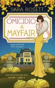 Cover-Bild zum Titel 'Omicidio a Mayfair' von 'Sara Rosett'