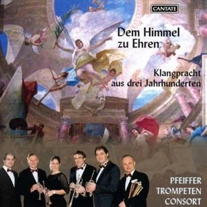 Dem Himmel zu Ehren - Pfeiffer-Trompeten-Consort