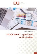 Cover-Bild zum Titel 'STOCK MORT : gestion et optimisation' von 'Fatima-Ezzahra Azrak'
