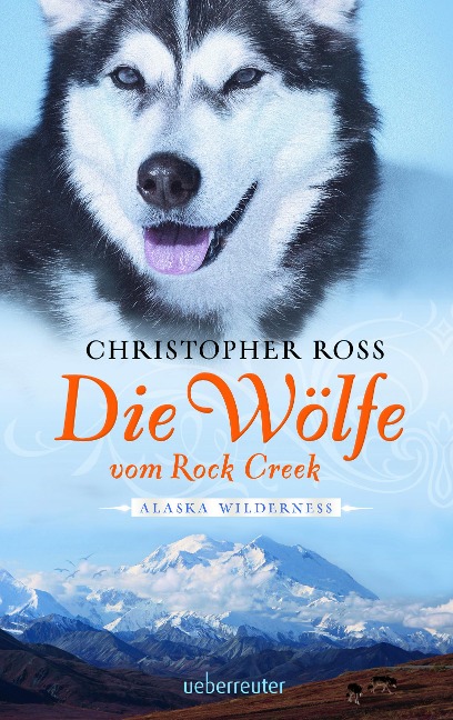 Die Wölfe vom Rock Creek - Christopher Ross