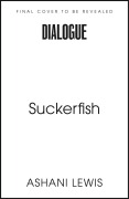 Cover-Bild zum Titel 'Suckerfish' von 'Ashani Lewis'