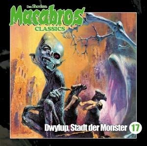 Macabros Classics - Dwylup,Stadt der Monster Folg - Dan Shocker