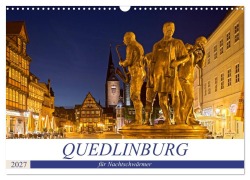 Cover-Bild zum Titel 'QUEDLINBURG FÜR NACHTSCHWÄRMER (Wandkalender 2027 DIN A3 quer), CALVENDO Monatskalender' von 'U. Boettcher'