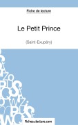 Cover-Bild zum Titel 'Le Petit Prince - Saint-Éxupéry (Fiche de lecture)' von 'Sophie Lecomte, Fichesdelecture'