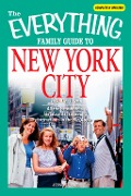 The Everything Family Guide to New York City - Jesse J Leaf