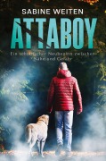 Cover-Bild zum Titel 'Attaboy' von 'Sabine Weiten'
