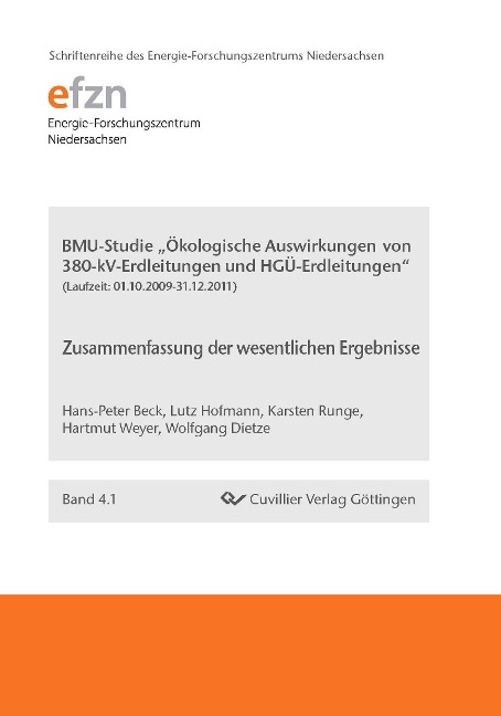 BMU-Studie "Ökologische Auswirkungen von 380-kV-Erdleitungen und HGÜ-Erdleitungen". Zusammenfassung der wesentlichen Ergebnisse - Dietze Wolfgang