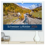 Cover-Bild zum Titel 'Schweizer Luftbilder (hochwertiger Premium Wandkalender 2026 DIN A2 quer), Kunstdruck in Hochglanz' von 'Tis Meyer'