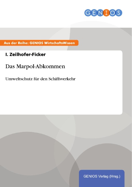 Das Marpol-Abkommen - I. Zeilhofer-Ficker