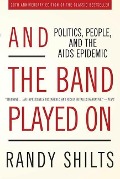 Cover-Bild zum Titel 'And the Band Played On' von 'Randy Shilts'