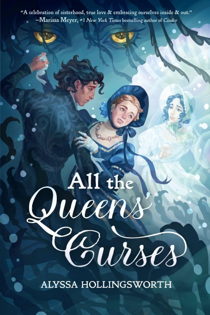 All the Queens' Curses - Alyssa Hollingsworth