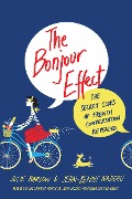 Cover-Bild zum Titel 'The Bonjour Effect' von 'Julie Barlow, Jean-Benoit Nadeau'