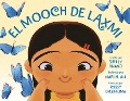 Cover-Bild zum Titel 'El Mooch de Laxmi (Laxmi's Mooch Spanish Edition)' von 'Shelly Anand'