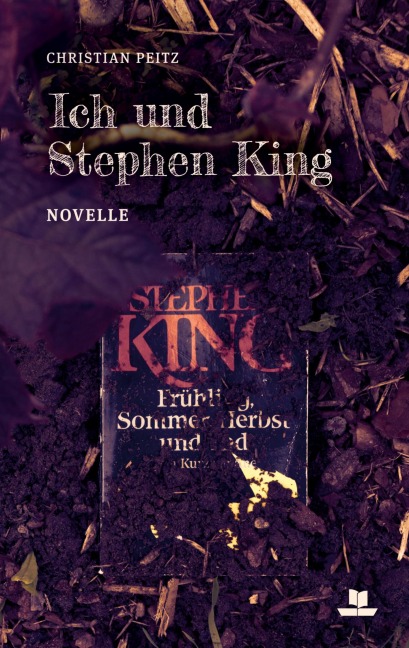 Ich und Stephen King - Christian Peitz