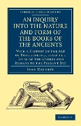An Inquiry Into the Nature and Form of the Books of the Ancients - John Hannett