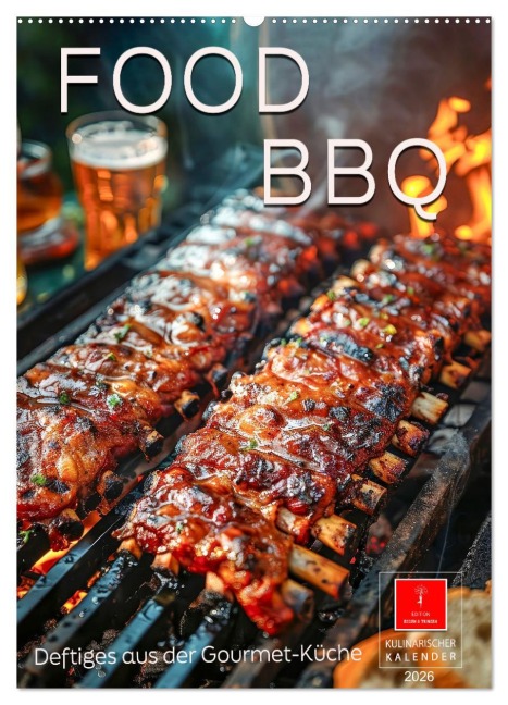 Food BBQ - Deftiges aus der Gourmet-Küche (Wandkalender 2026 DIN A2 hoch), CALVENDO Monatskalender - Peter Roder