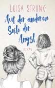 Cover-Bild zum Titel 'Auf der anderen Seite der Angst' von 'Luisa Strunk'