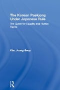 Cover-Bild zum Titel 'The Korean Paekjong Under Japanese Rule' von 'Joong-Seop Kim'