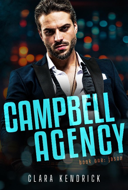 Jason (Campbell Agency, #1) - Clara Kendrick