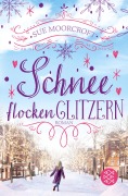 Cover-Bild zum Titel 'Schneeflockenglitzern' von 'Sue Moorcroft'