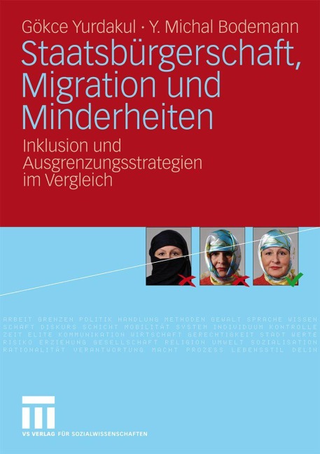 Staatsbürgerschaft, Migration und Minderheiten - Gökce Yurdakul, Michal Bodemann