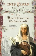 Cover-Bild zum Titel 'Die Apothekerin vom Weißfrauenstift' von 'Ines Thorn'