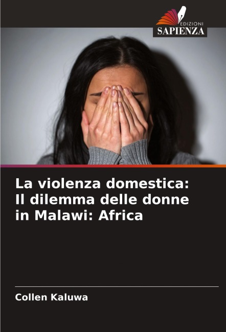 La violenza domestica: Il dilemma delle donne in Malawi: Africa - Collen Kaluwa