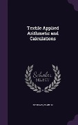 Cover-Bild zum Titel 'Textile Applied Arithmetic and Calculations' von 'McSwain Claud W'
