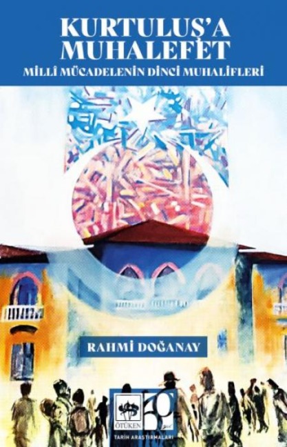 Kurtulusa Muhalefet - Rahmi Doganay