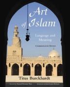 Cover-Bild zum Titel 'Art of Islam, Language and Meaning' von 'Titus Burckhardt'