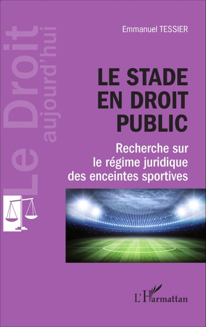 Le stade en droit public - Emmanuel Tessier