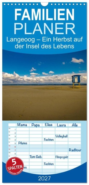 Familienplaner 2027 - Langeoog - Ein Herbst auf der Insel des Lebens mit 5 Spalten (Wandkalender, 21 x 45 cm) CALVENDO - Tobias Thiele