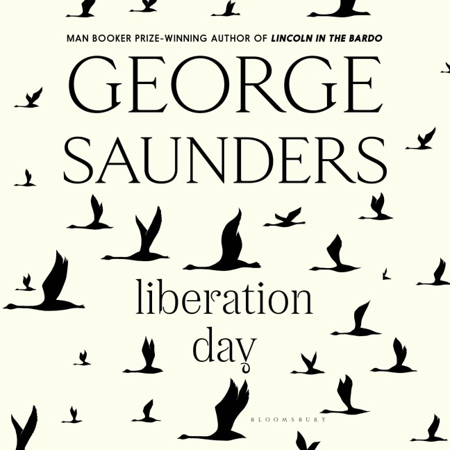 Liberation Day - George Saunders