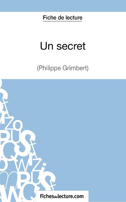 Un secret - Philippe Grimbert (Fiche de lecture) - Fichesdelecture, Amandine Lilois