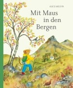 Cover-Bild zum Titel 'Mit Maus in den Bergen' von 'Alice Melvin'