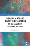 Cover-Bild zum Titel 'Human Rights and Sovereign Standards in US Security' von 'Sarah Earnshaw'