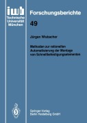 Cover-Bild zum Titel 'Methoden zur rationellen Automatisierung der Montage von Schnellbefestigungselementen' von 'Jürgen Wisbacher'